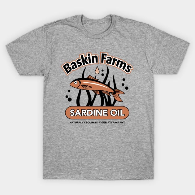 Baskin Farms Sardine Oil T-Shirt by DesignCat